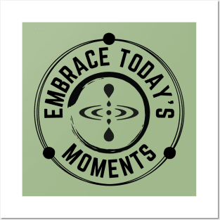 Embrace Today's Moments with Mindfulness and Enso Zen Circle symbols Posters and Art